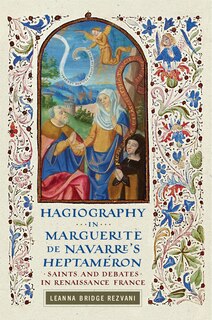 Front cover_Hagiography in Marguerite de Navarre’s Heptaméron