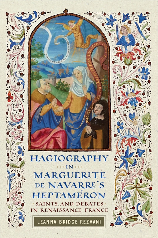 Front cover_Hagiography in Marguerite de Navarre’s Heptaméron