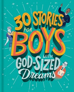 Front cover_30 Stories for Boys with God-Sized Dreams
