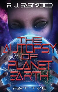 Front cover_The Autopsy Of Planet Earth