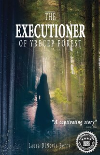 Front cover_The Executioner of Yrecep Forest