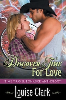 Couverture_Discover Time For Love (Forward in Time, Book Two)