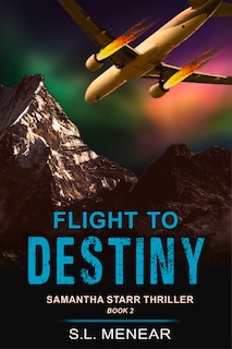 Couverture_Flight to Destiny (A Samantha Starr Thriller, Book 2)