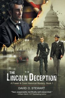 Front cover_The Lincoln Deception (A Fraser and Cook Historical Mystery, Book 1)