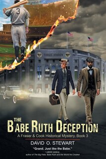 Couverture_The Babe Ruth Deception (A Fraser and Cook Historical Mystery, Book 3)