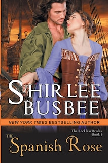 Couverture_The Spanish Rose (The Reckless Brides, Book 1)