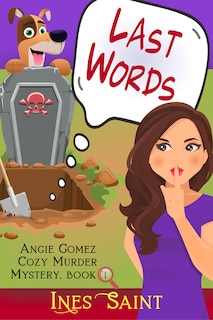 Couverture_Last Words (an Angie Gomez Murder Mystery, Book 1)