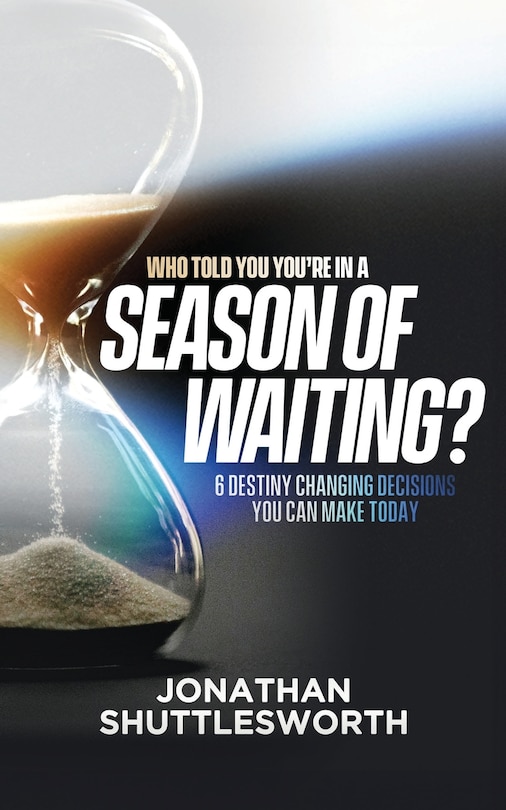 Front cover_Who Told You You're in a Season of Waiting?