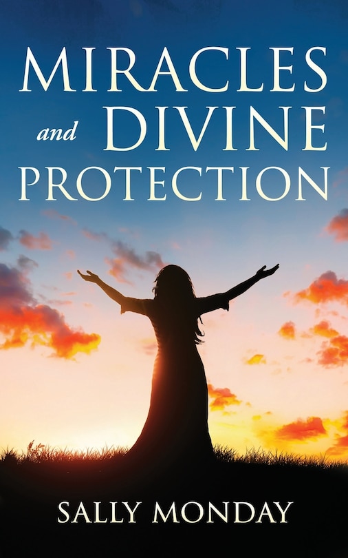 Couverture_Miracles and Divine Protection