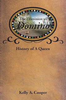 The Dominion Of Domino: History Of A Queen