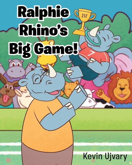 Couverture_Ralphie Rhino's Big Game!
