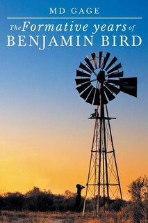 Front cover_The Formative Years of Benjamin Bird
