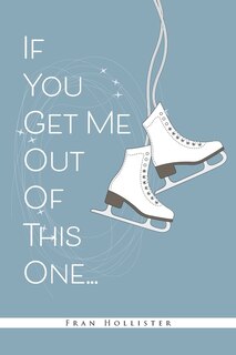 Couverture_If You Get Me Out Of This One