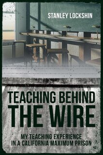 Front cover_Teaching Behind the Wire