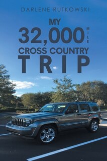 Front cover_My 32,000 Mile Cross Country Trip