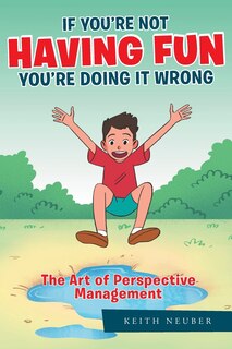 Couverture_If You're Not Having Fun You're Doing it Wrong