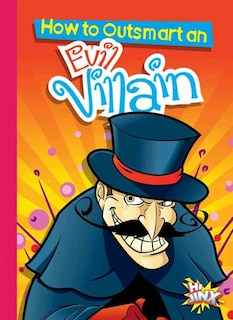 Couverture_How To Outsmart An Evil Villain