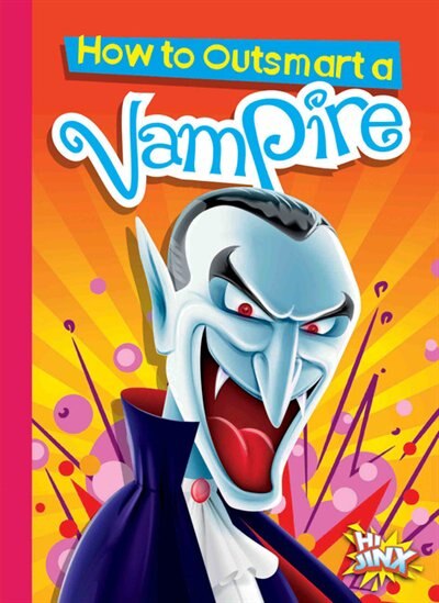 Front cover_How To Outsmart A Vampire