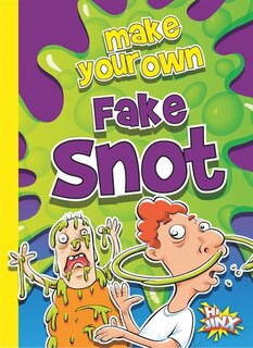 Couverture_Make Your Own Fake Snot