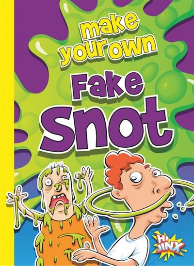 Couverture_Make Your Own Fake Snot