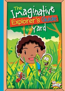 Couverture_The Imaginative Explorer's Guide To The Yard