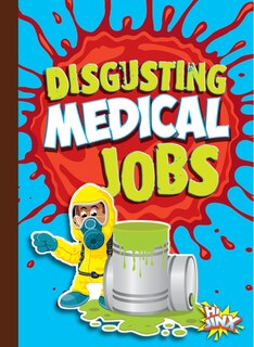 Front cover_Disgusting Medical Jobs