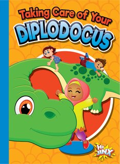 Front cover_Taking Care of Your Diplodocus