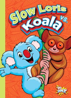 Front cover_Slow Loris vs. Koala