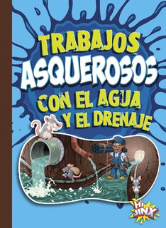 Front cover_Trabajos asquerosos con el agua y el drenaje