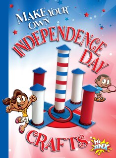 Front cover_Make Your Own Independence Day Crafts