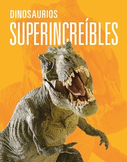 Front cover_Dinosaurios superincreíbles