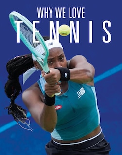 Front cover_Why We Love Tennis