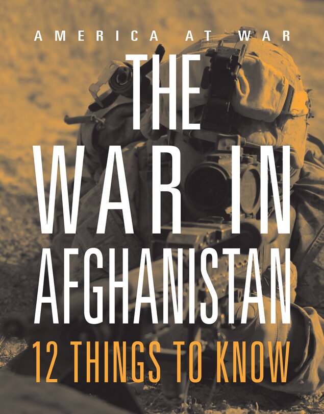 Front cover_The War in Afghanistan: 12 Things to Know