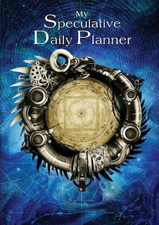 My Speculative Daily Planner: A5 UNDATED color edition