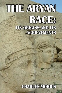 The Aryan Race: Its Origins and Its Achievements