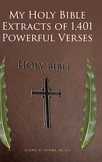 Front cover_My Holy Bible Extracts of 1,401 Powerful Verses