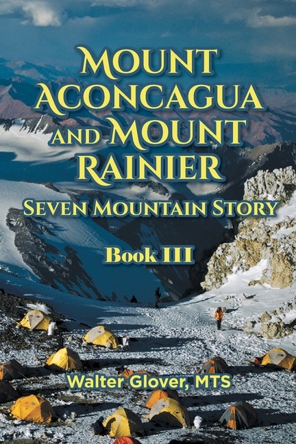 Couverture_Mount Aconcagua and Mount Rainier Seven Mountain Story