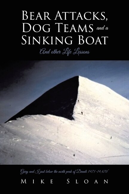 Front cover_Bear Attacks, Dog Teams and a Sinking Boat