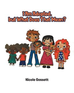 Couverture_I Am Adopted, But What Does That Mean?