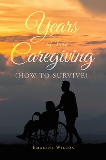 Front cover_Years of Free Caregiving
