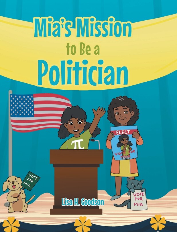 Mia's Mission to be a Politician