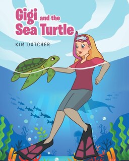 Front cover_Gigi and the Sea Turtle