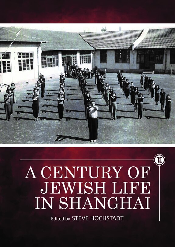 Front cover_A Century Of Jewish Life In Shanghai