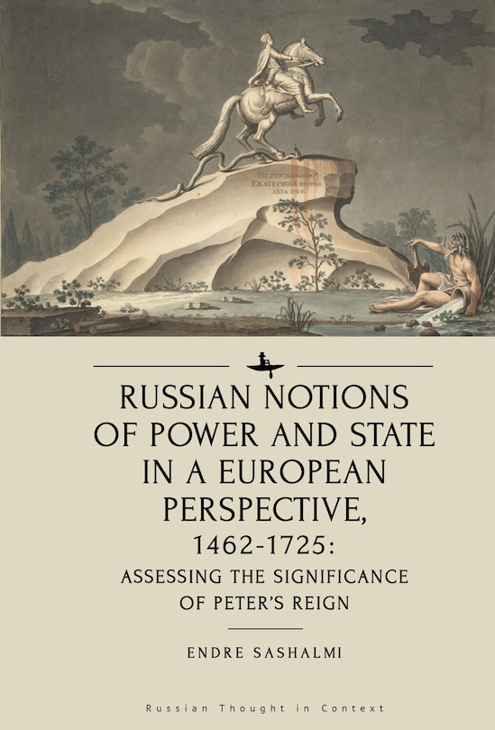 Front cover_Russian Notions of Power and State in a European Perspective, 1462-1725