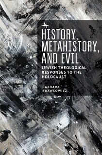 Couverture_History, Metahistory, And Evil