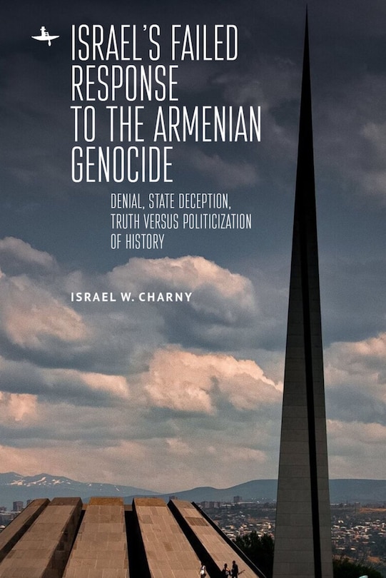 Front cover_Israel's Failed Response To The Armenian Genocide