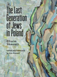 Front cover_The Last Generation Of Jews In Poland