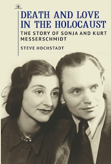 Front cover_Death And Love In The Holocaust