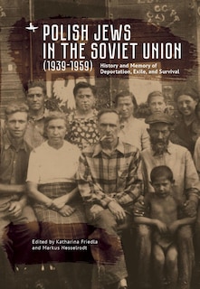 Front cover_Polish Jews in the Soviet Union (1939–1959)