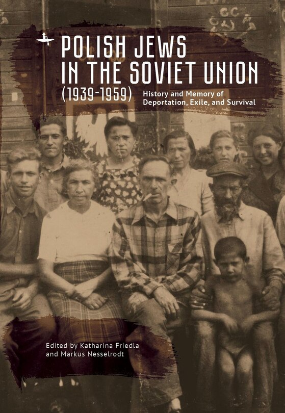 Front cover_Polish Jews in the Soviet Union (1939–1959)